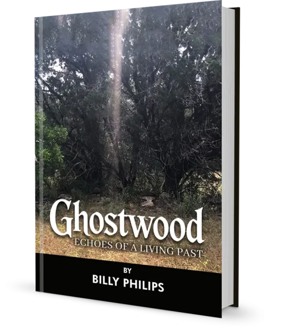 Ghostwood Echoes of a living past by Author Billy Philips Bookcover